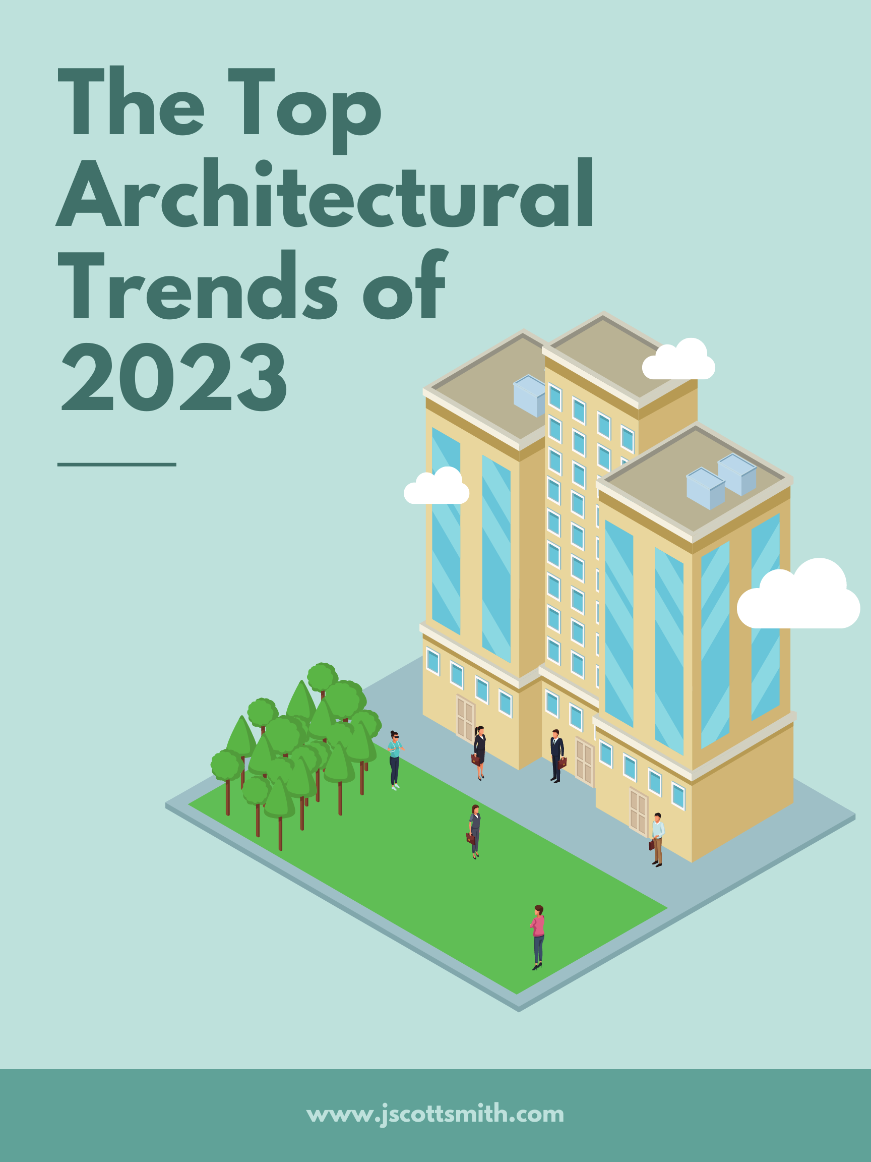 Image shows a cartoon of a building with people walking on the grass below. The background is blue and the words say 'the top architectural trends of 2023"